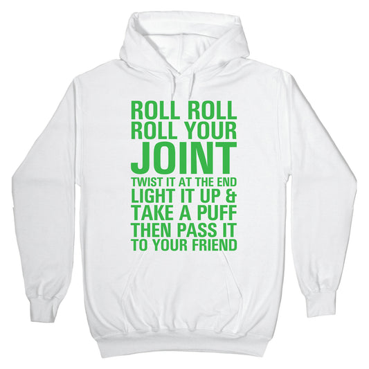 Roll Roll Roll Your Joint Hoodie