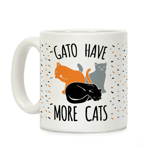 Gato Have More Cats Coffee Mug