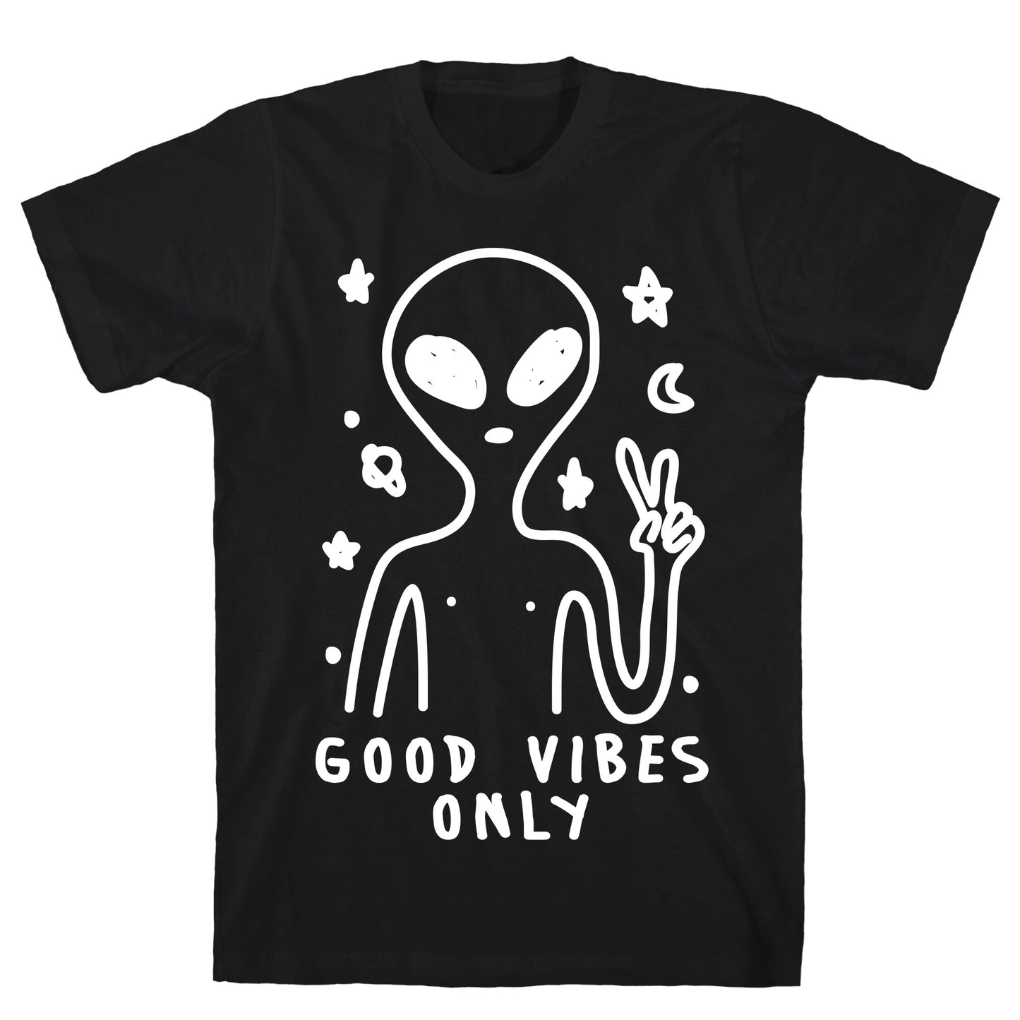 Good Vibes Only Alien T-Shirt