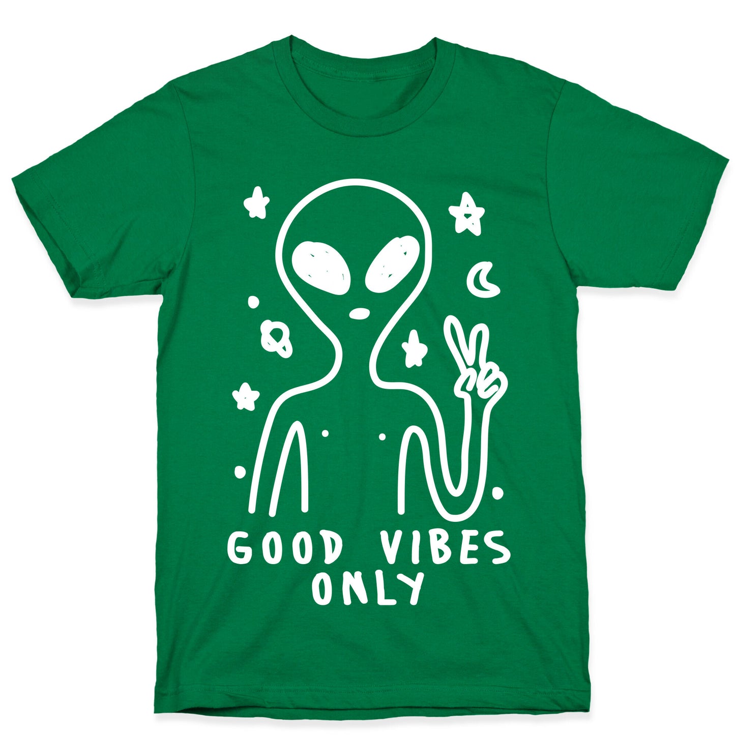 Good Vibes Only Alien T-Shirt