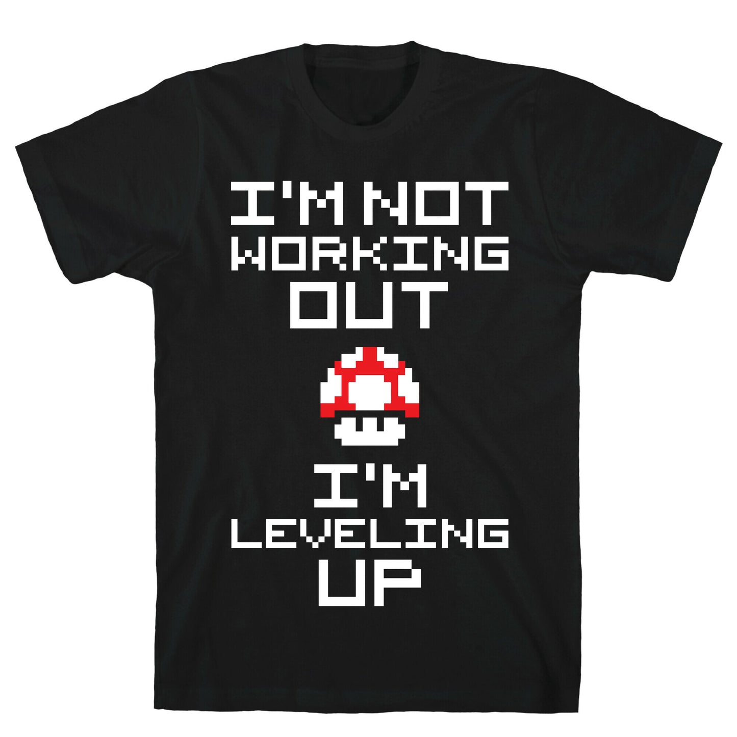 I'm Leveling Up T-Shirt