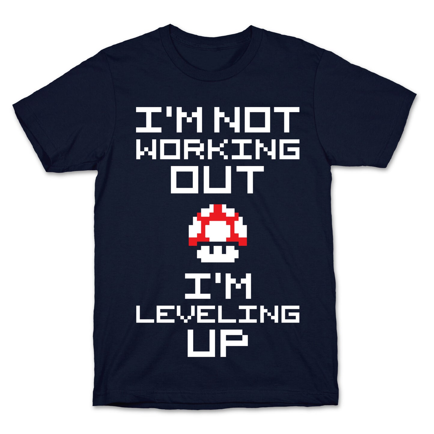 I'm Leveling Up T-Shirt