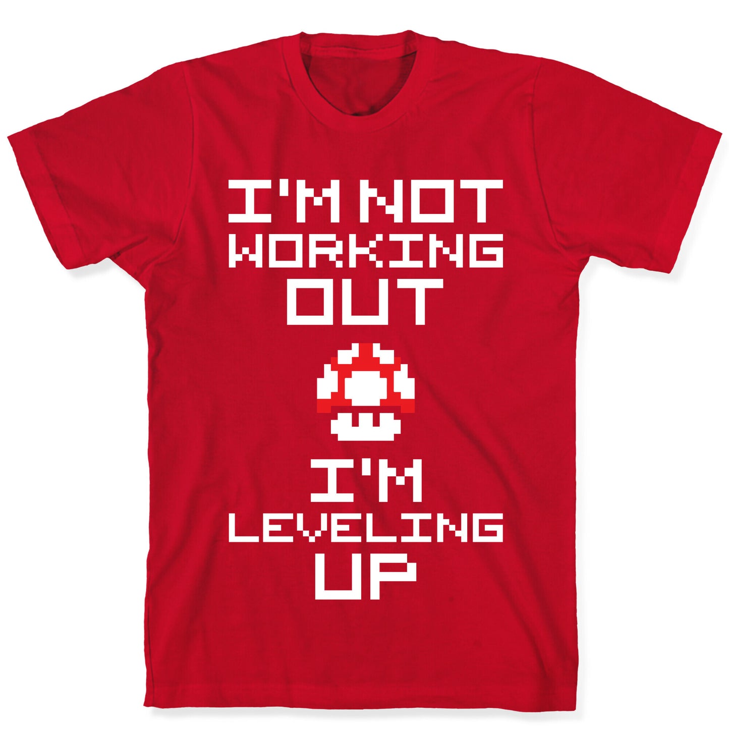 I'm Leveling Up T-Shirt