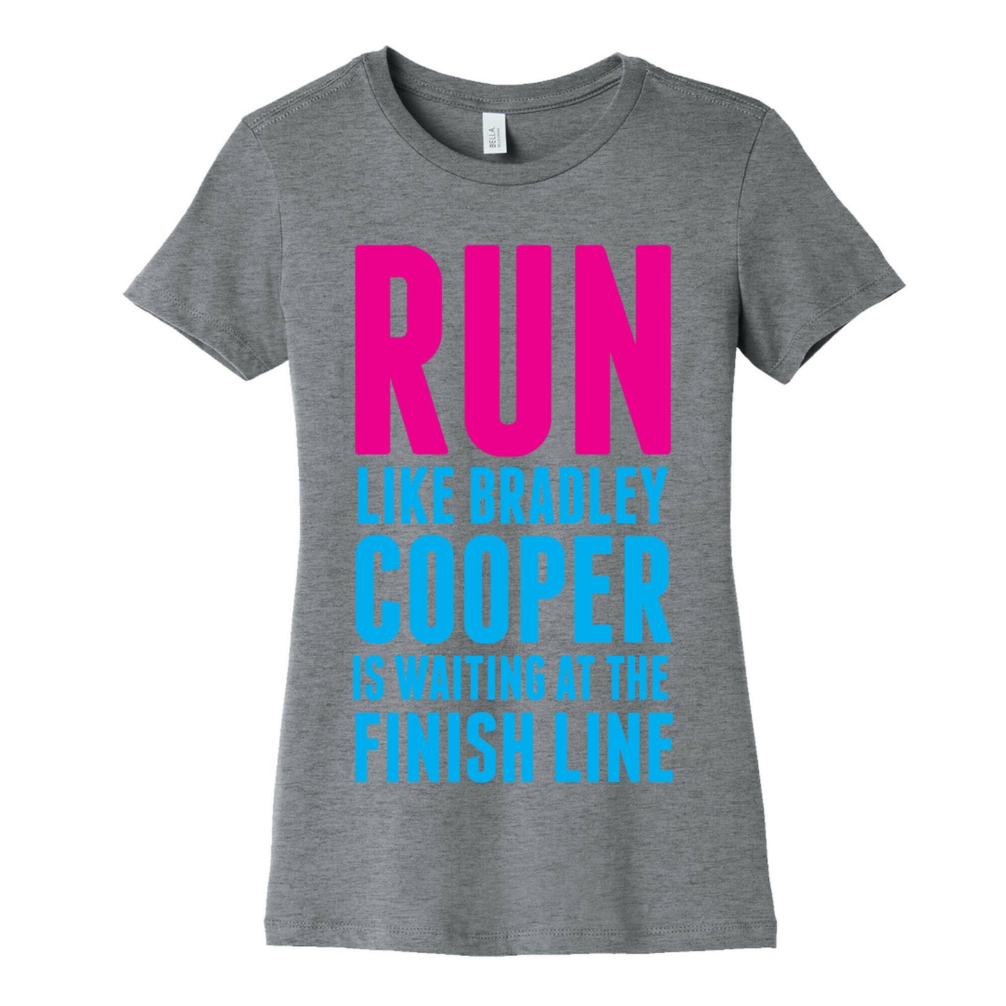 Run Like Bradley Cooper Women's Cotton Tee