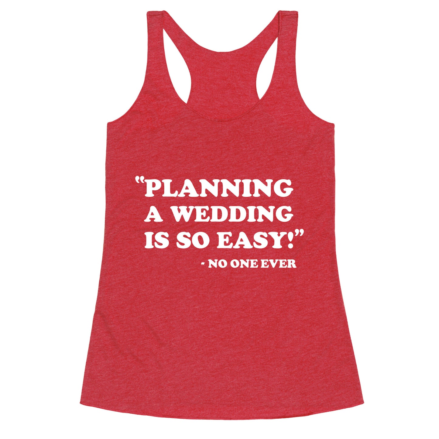 Wedding Planning Racerback Tank