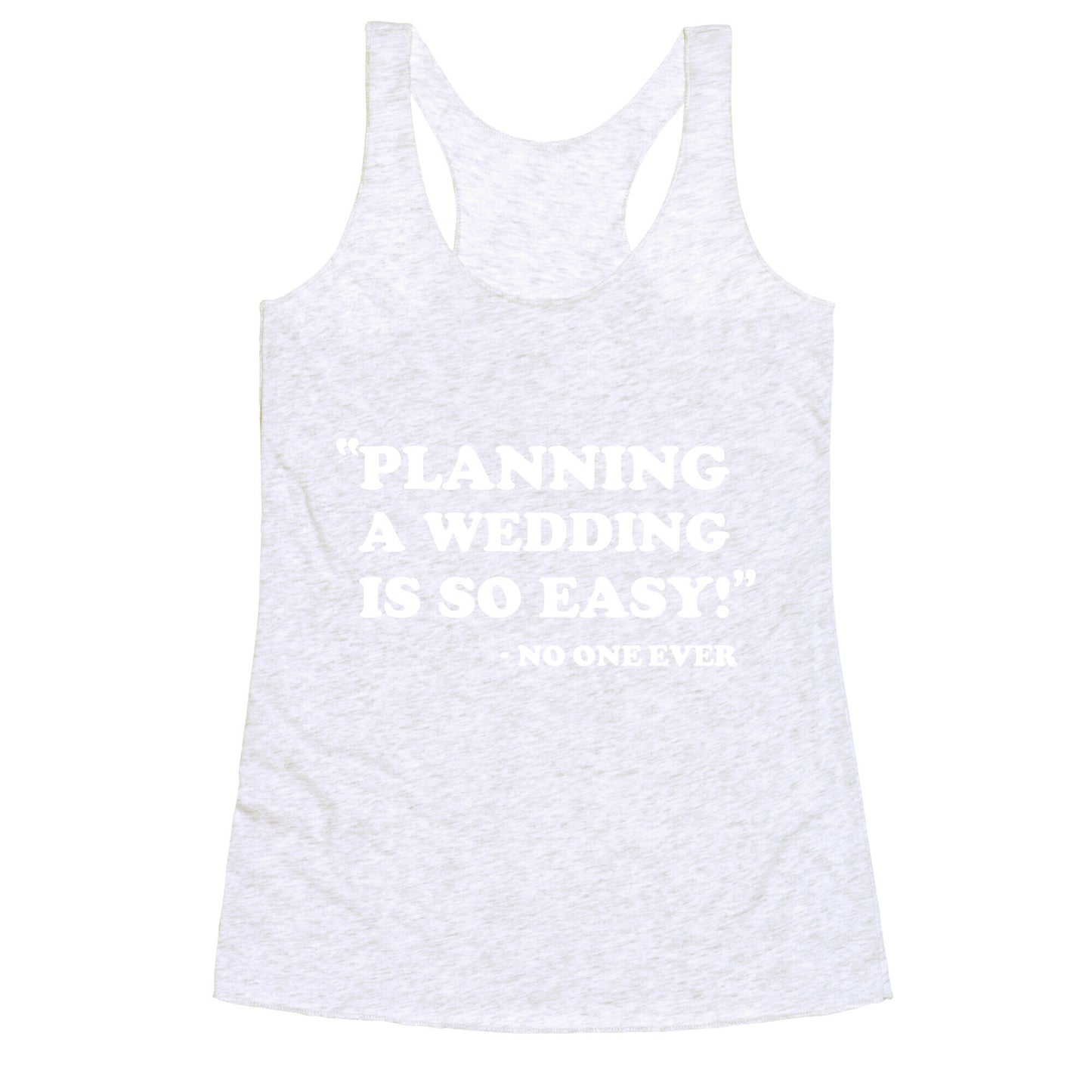 Wedding Planning Racerback Tank