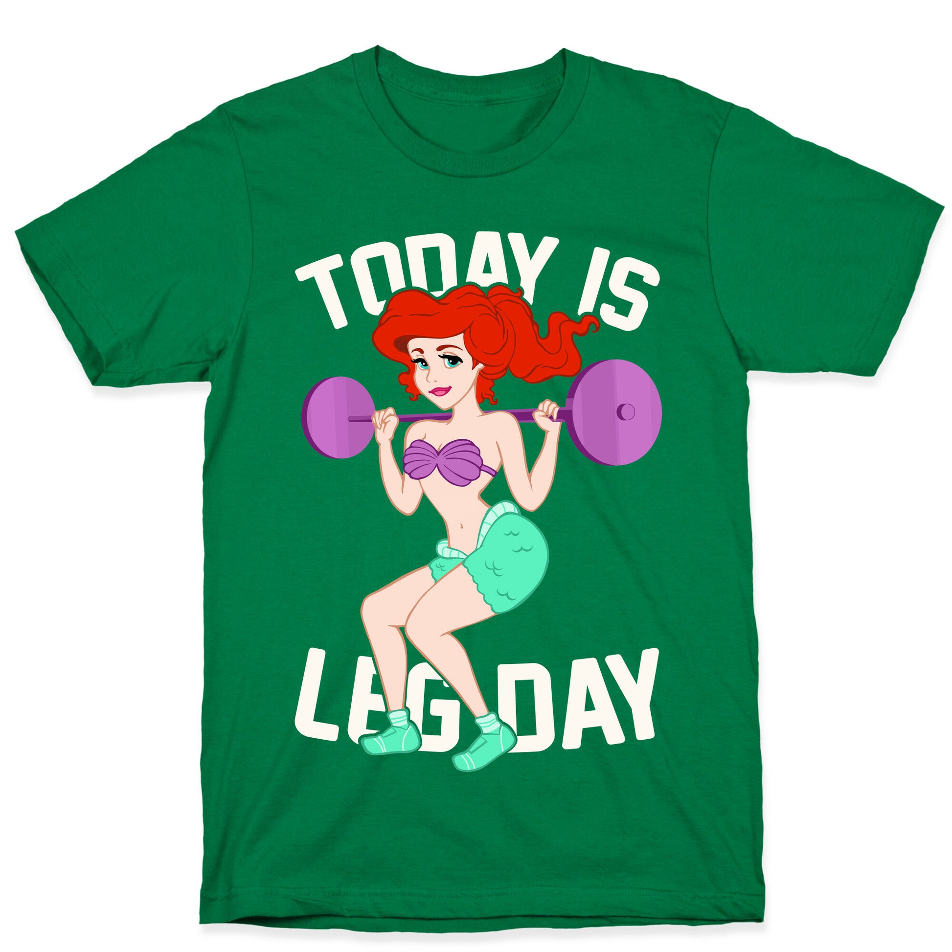 Today Is Leg Day T-Shirt