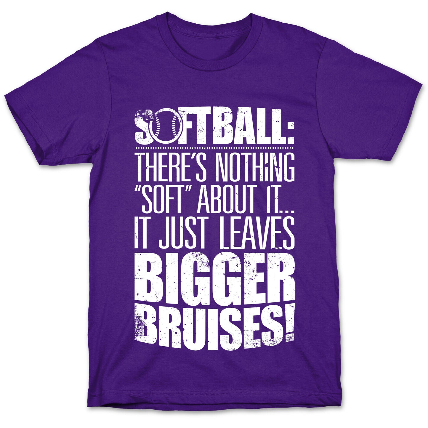 There's Nothing "Soft" About Softball T-Shirt