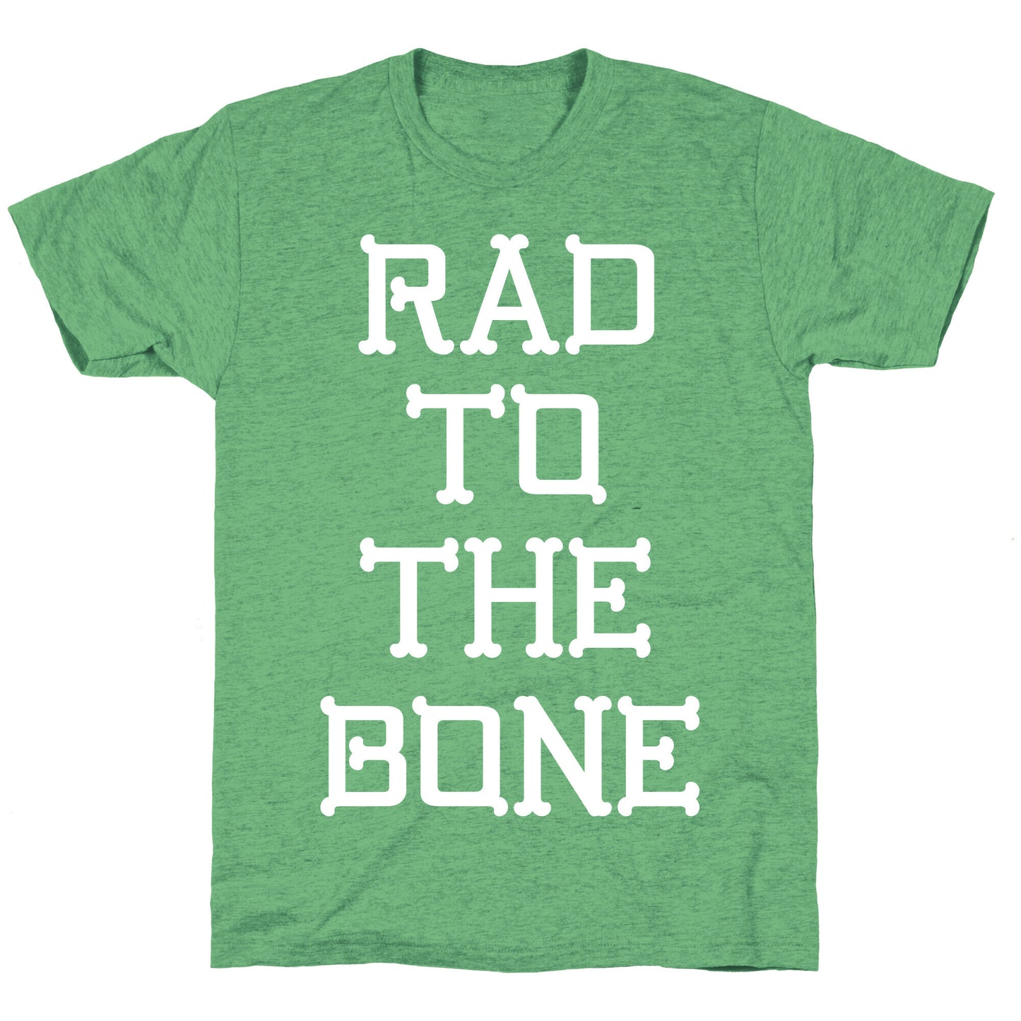 Rad To The Bone Unisex Triblend Tee