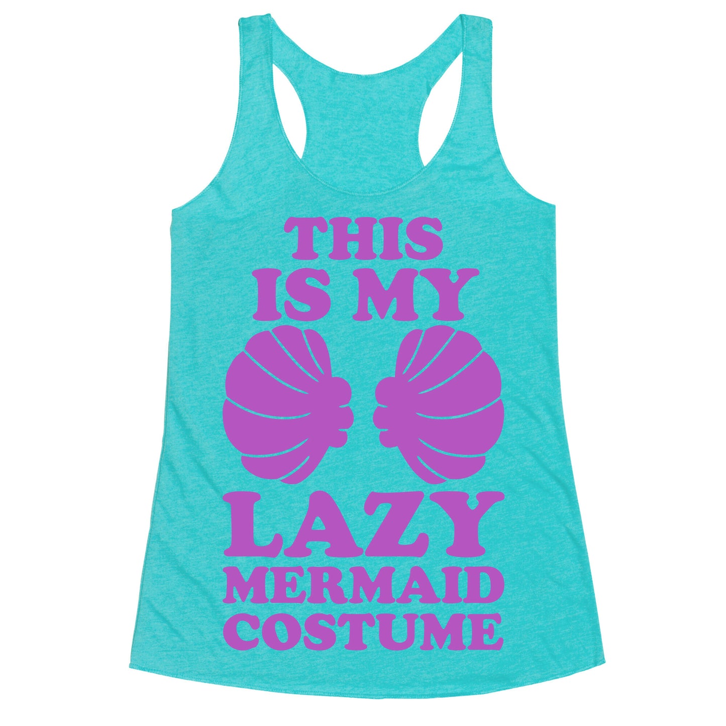 This Is My Lazy Mermaid Costume Racerback Tank