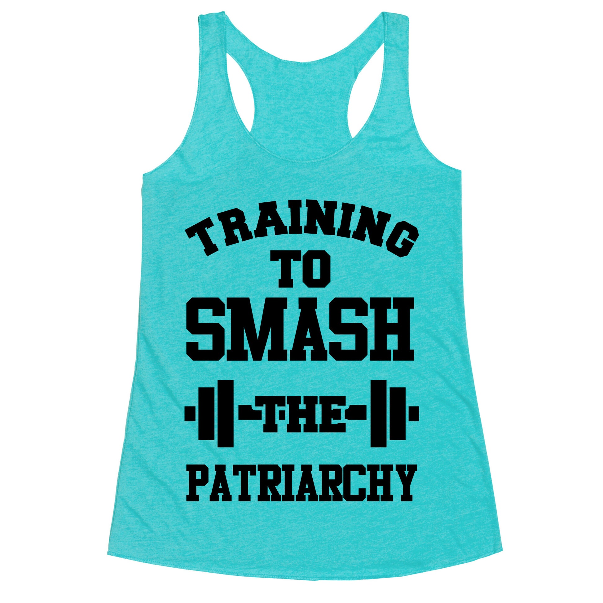 Training to Smash the Patriarchy Racerback Tank
