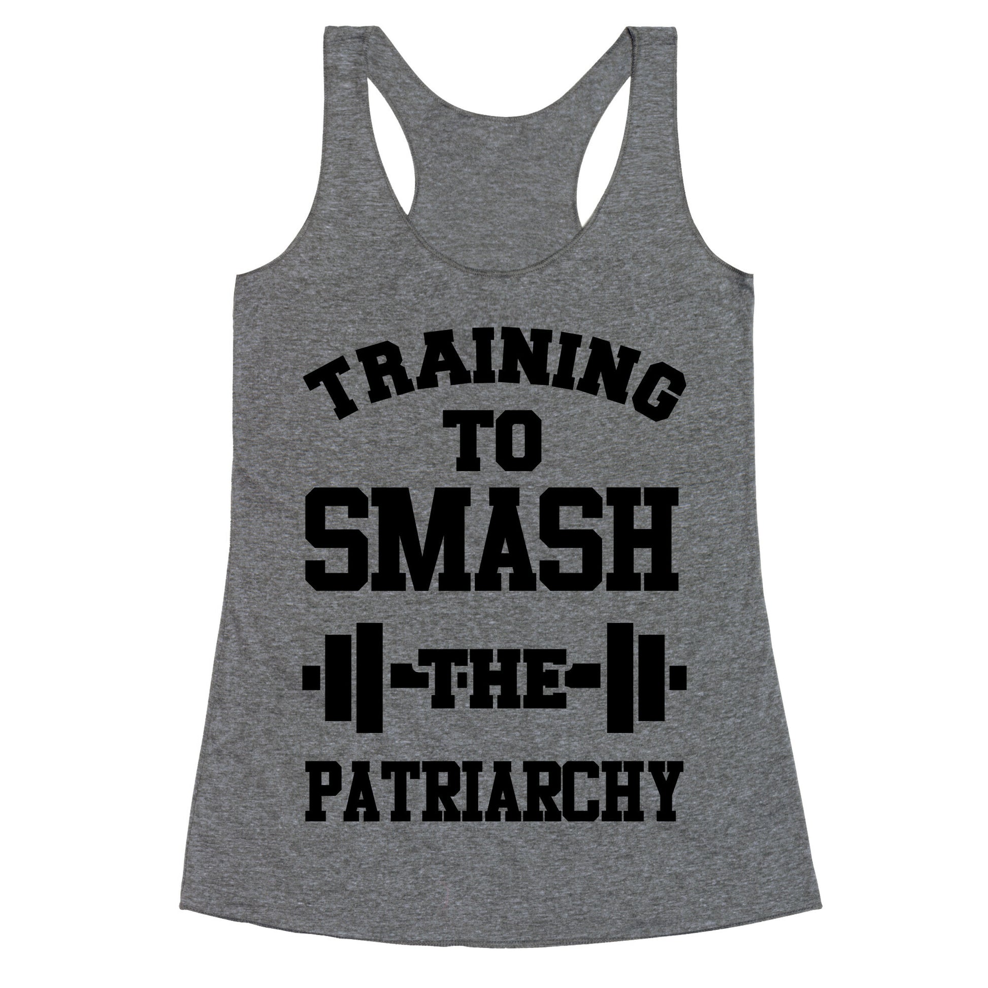 Training to Smash the Patriarchy Racerback Tank