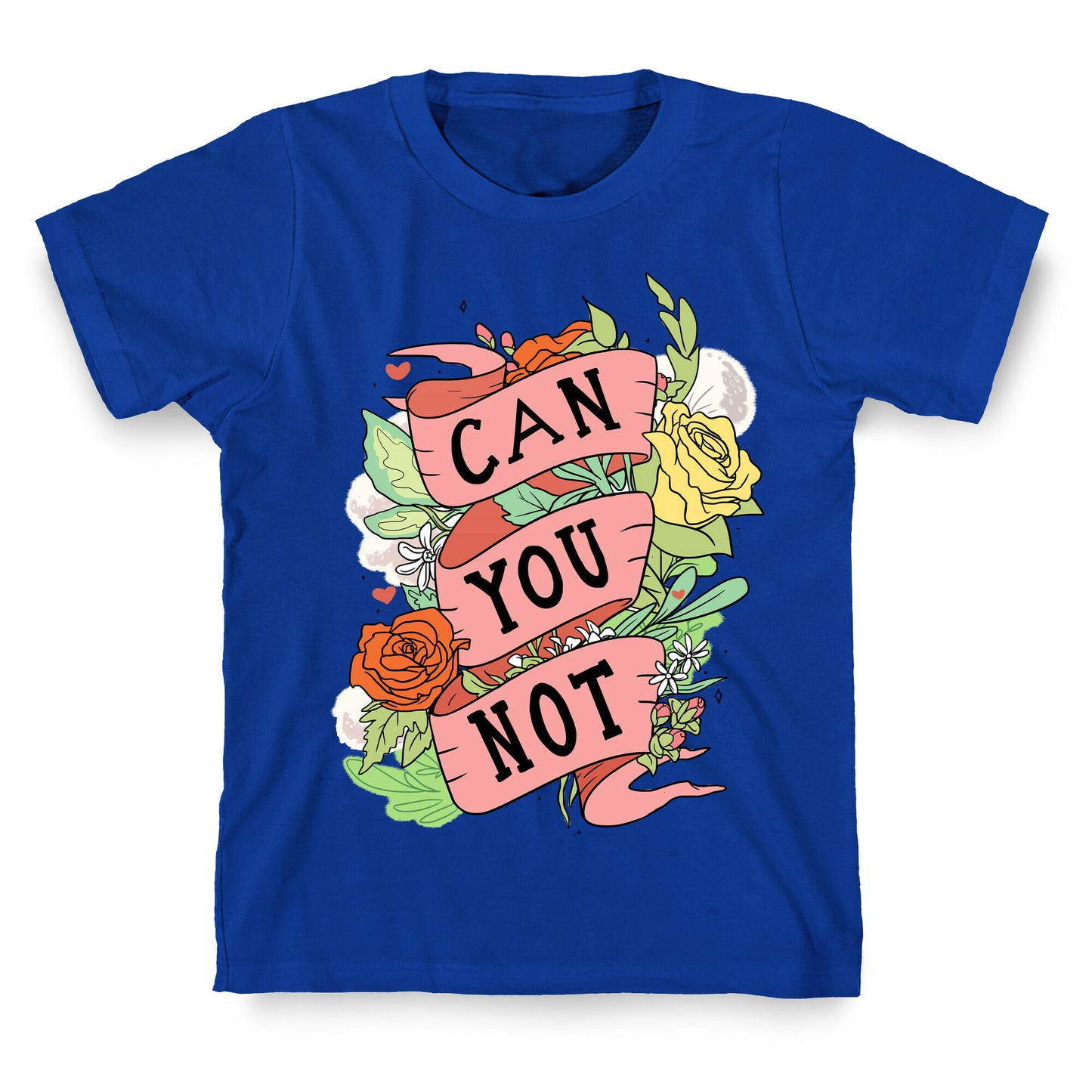 Can You Not T-Shirt