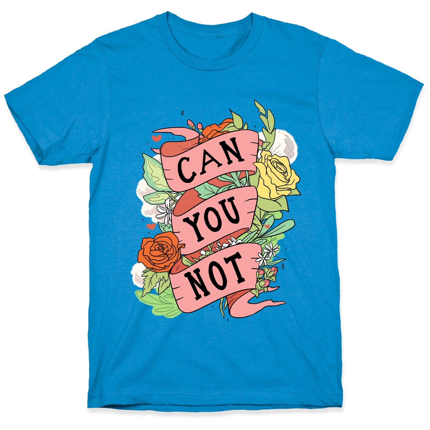 Can You Not T-Shirt