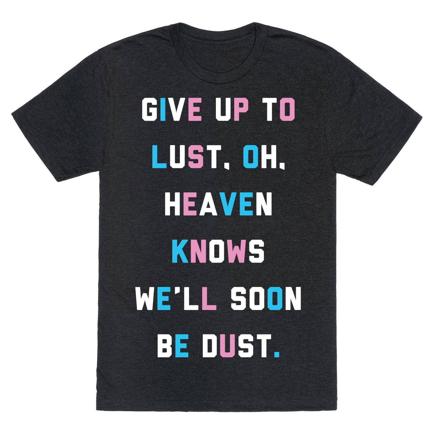 Give Up To Lust Unisex Triblend Tee