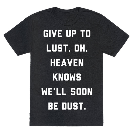 Give Up To Lust Unisex Triblend Tee