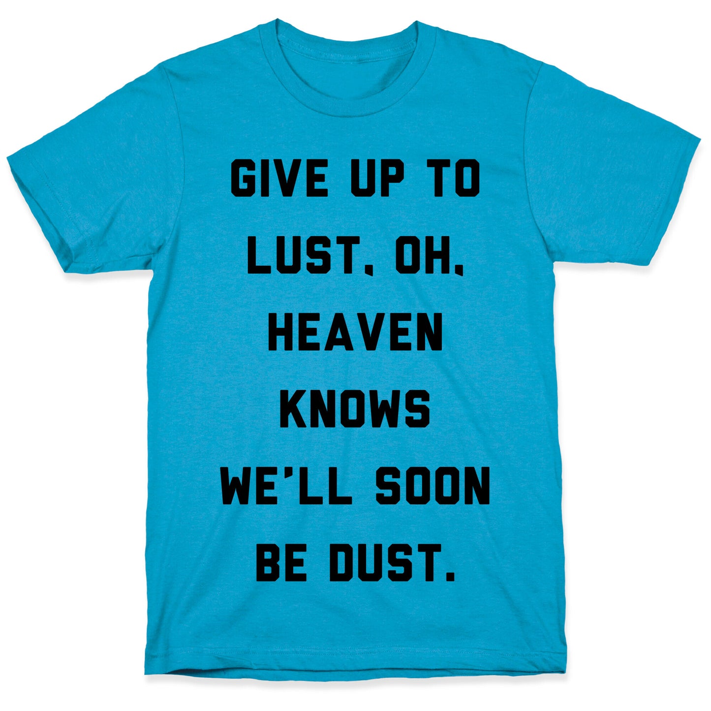 Give Up To Lust Unisex Triblend Tee