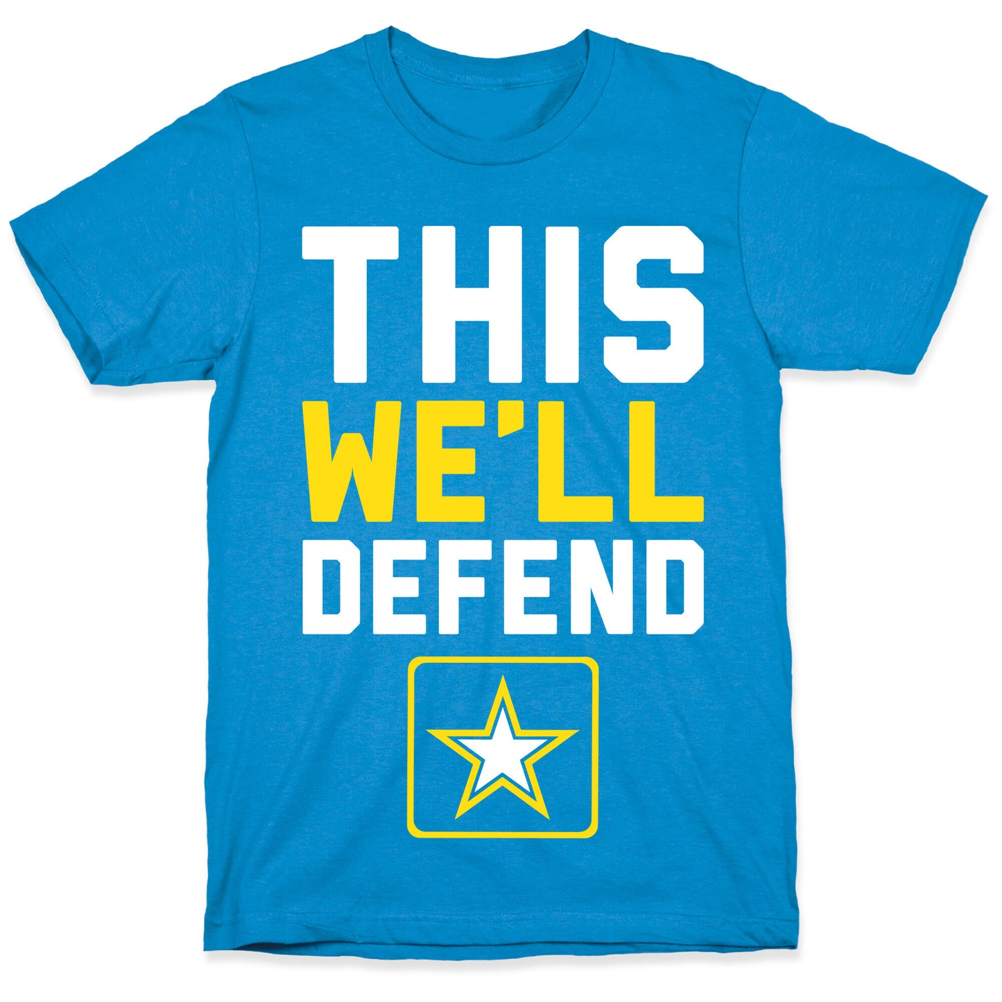 This We'll Defend T-Shirt