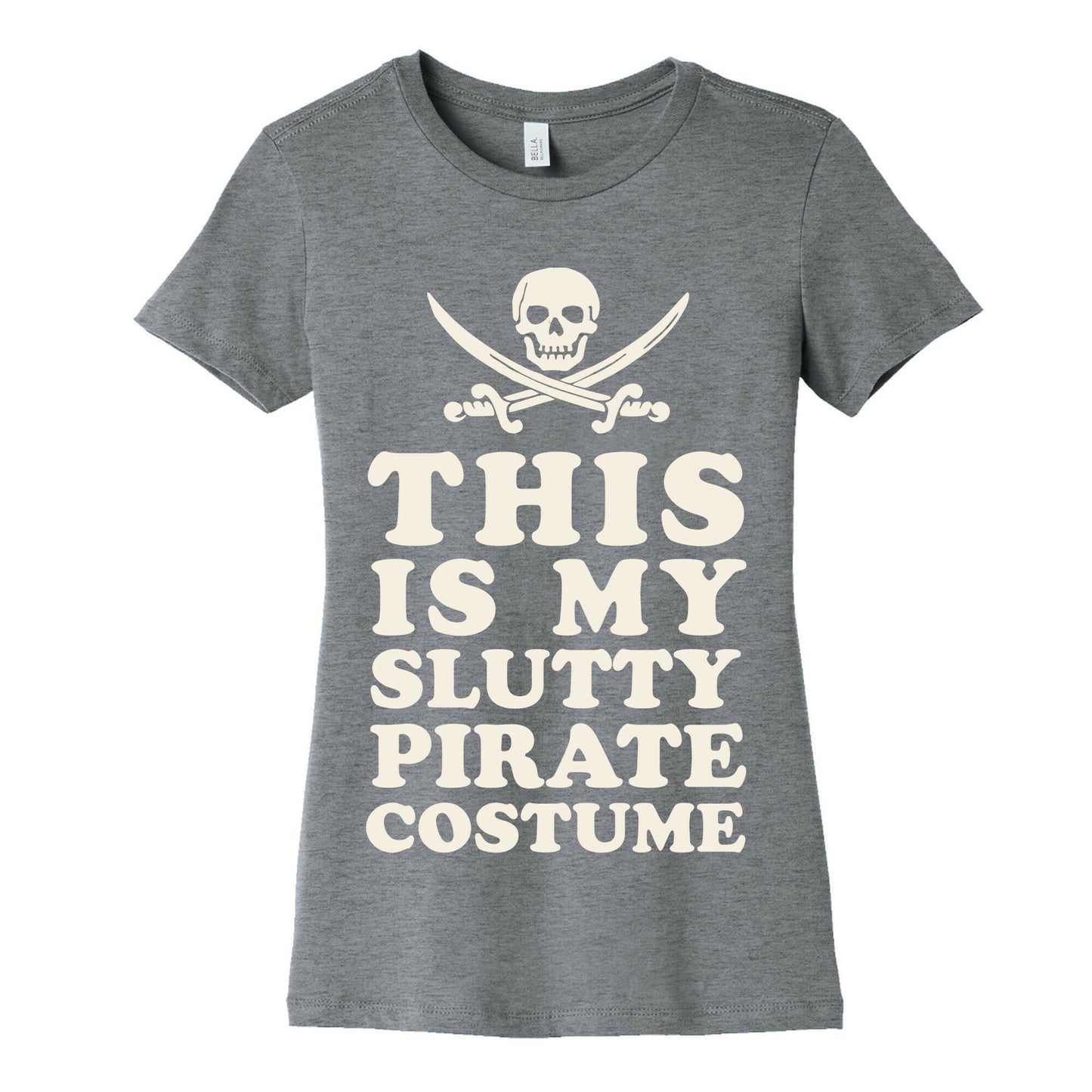 This is My Slutty Pirate Costume Women's Cotton Tee