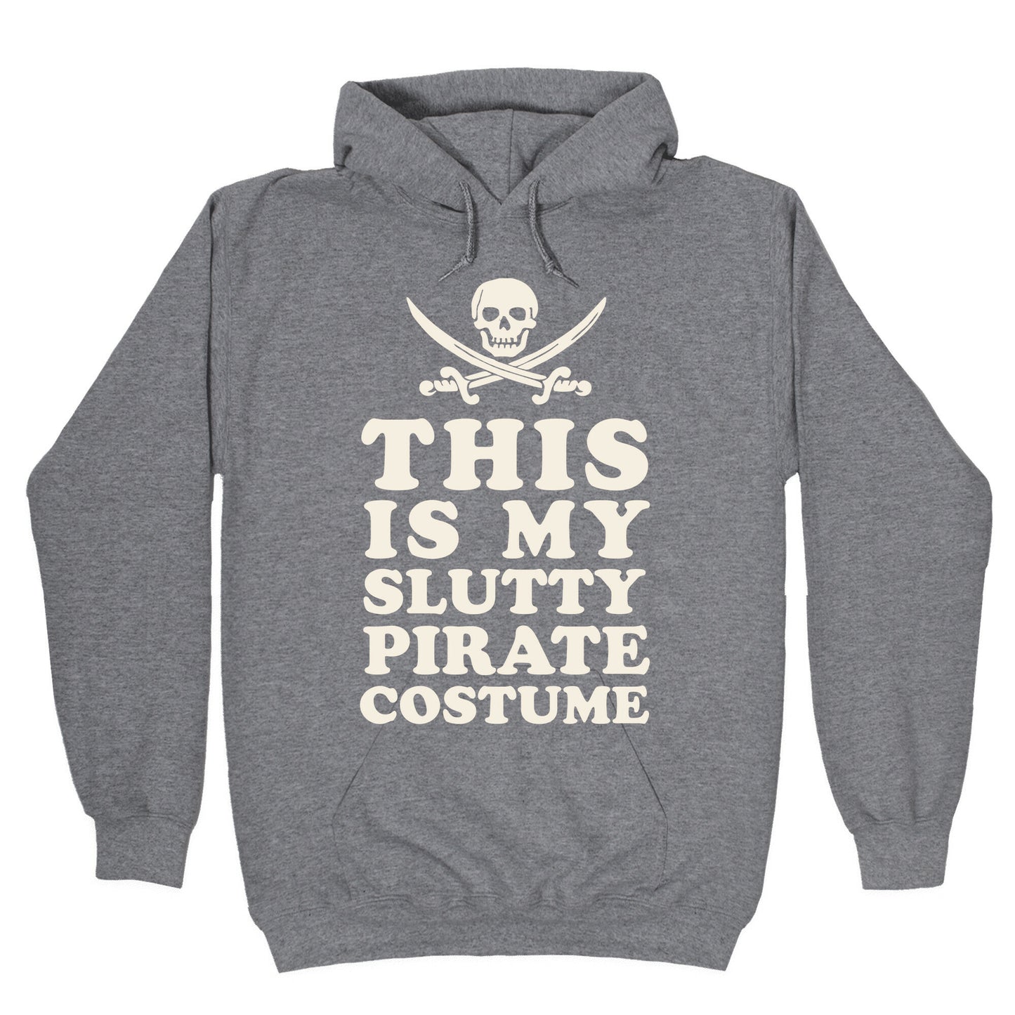 This is My Slutty Pirate Costume Hoodie