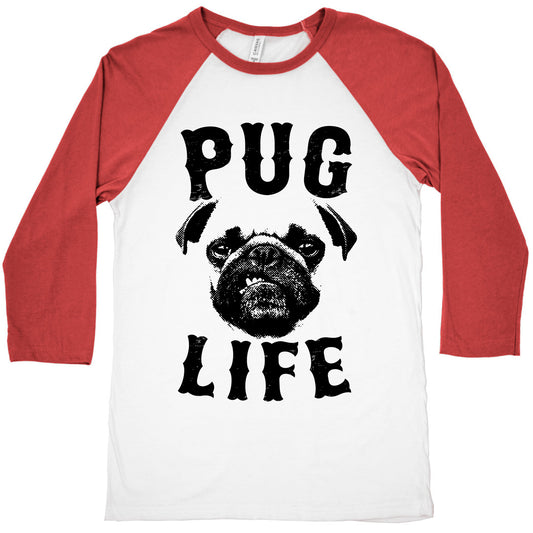 Pug Life Baseball Tee