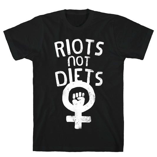 Riots Not Diets T-Shirt