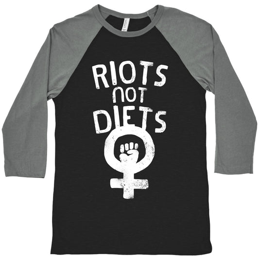 Riots Not Diets Baseball Tee