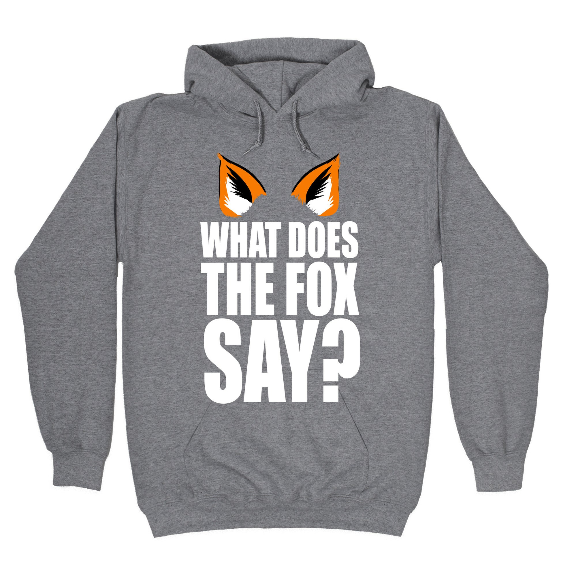 What Does the Fox Say? Hoodie