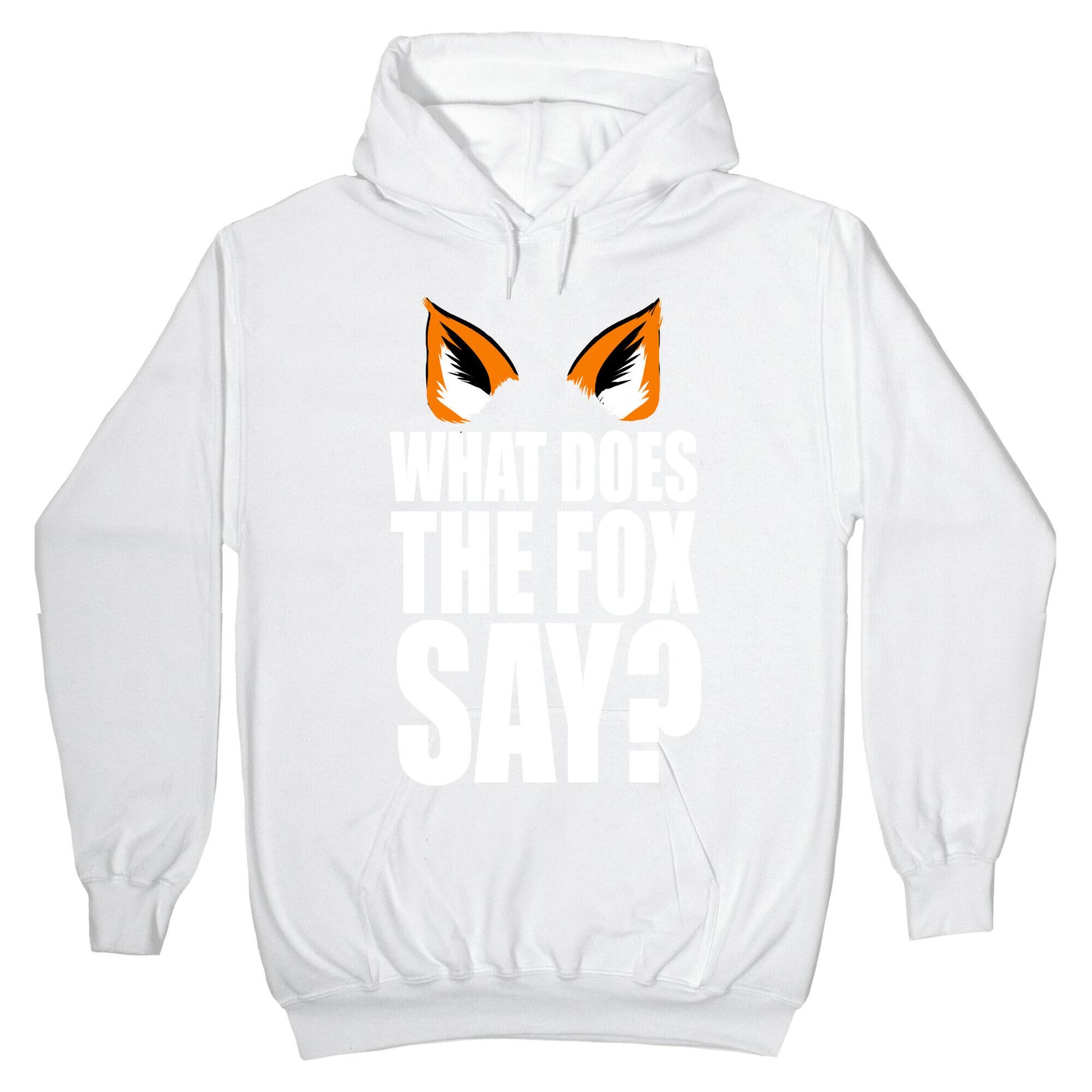 What Does the Fox Say? Hoodie