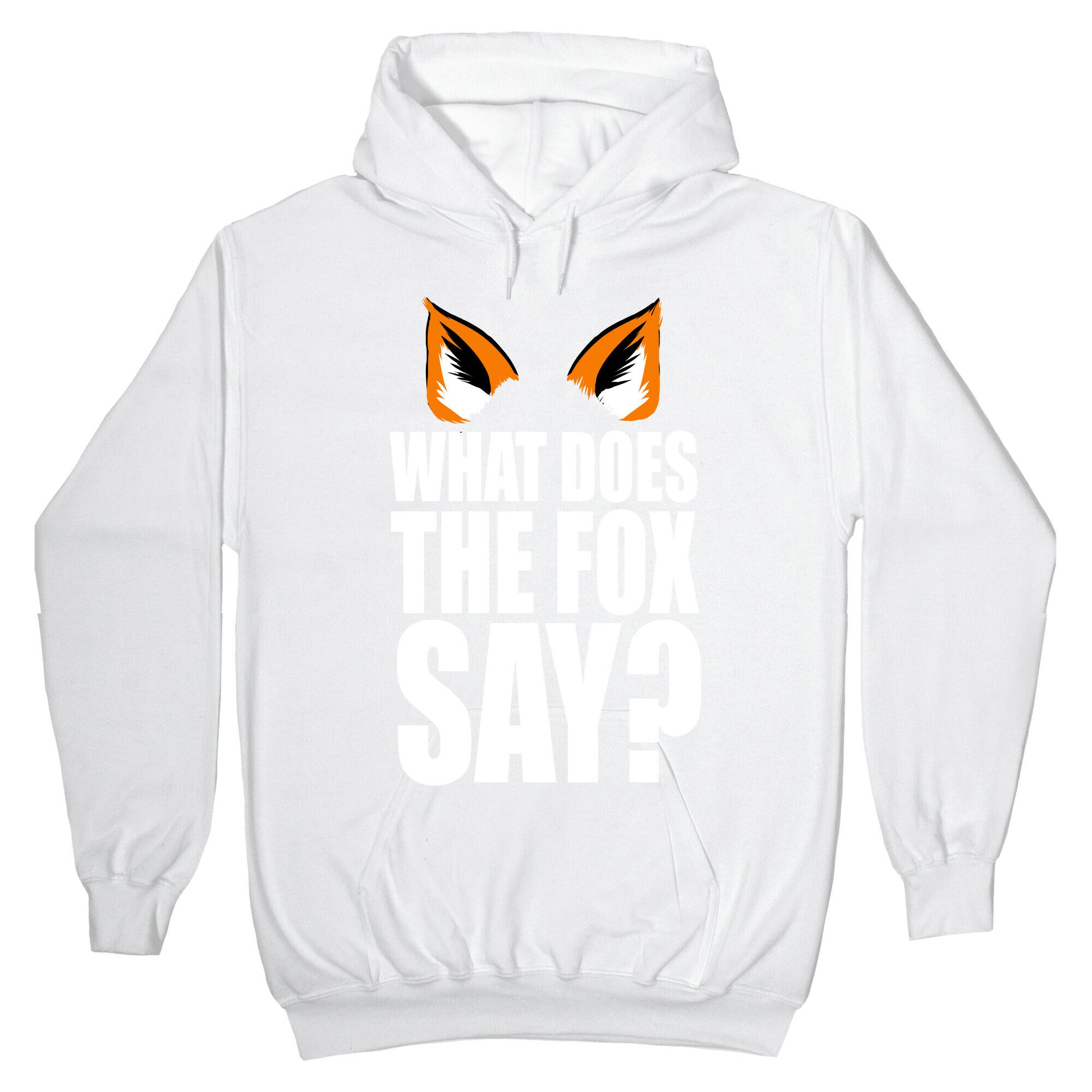 What Does the Fox Say? Hoodie