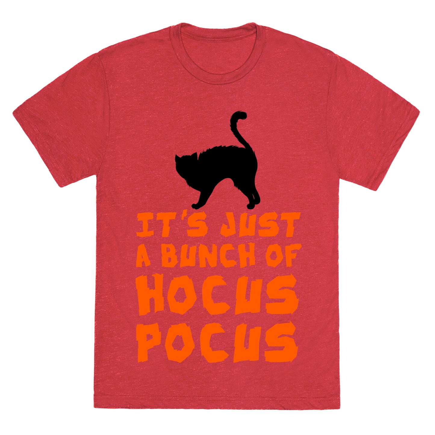 It's Just A Bunch of Hocus Pocus Unisex Triblend Tee