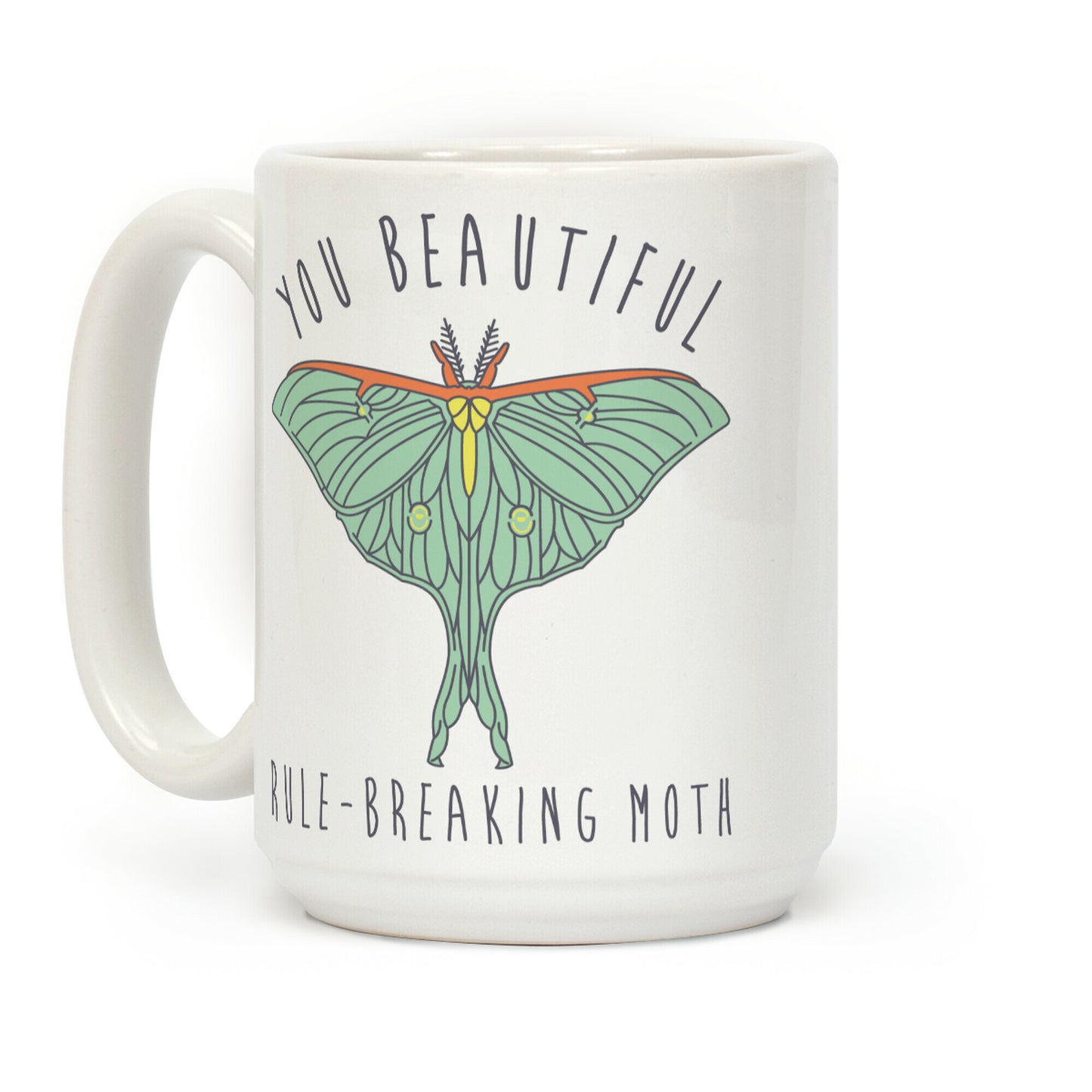 You Beautiful Rule Breaking Moth Coffee Mug