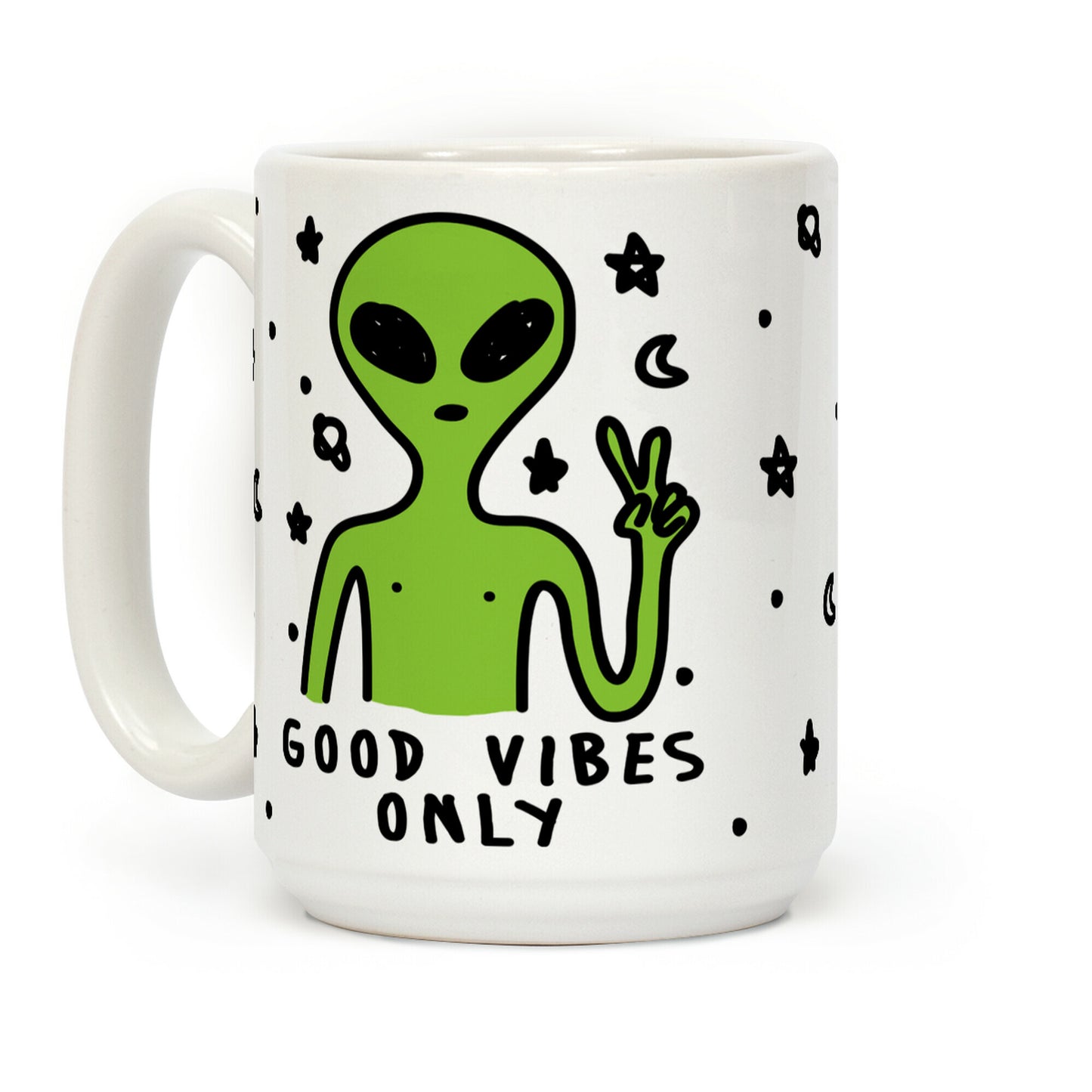 Good Vibes Only Alien Coffee Mug