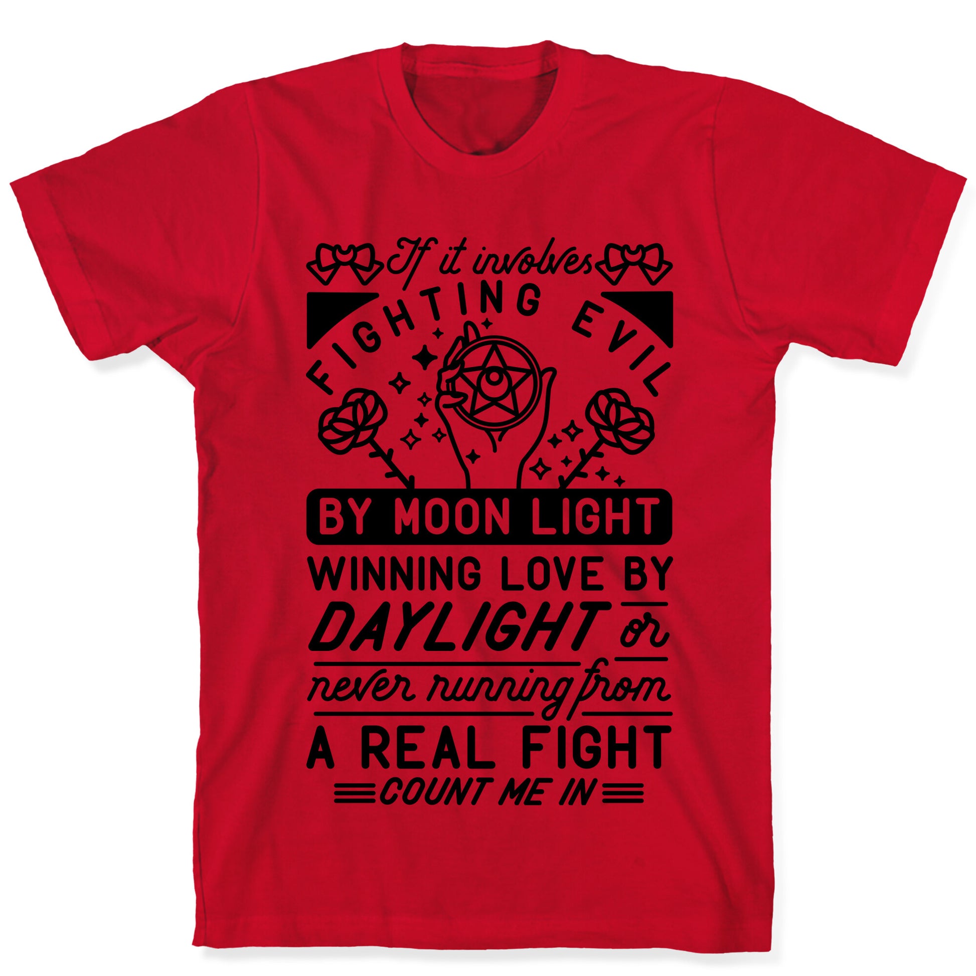 If It Involves Fighting Evil By Moon Light T-Shirt