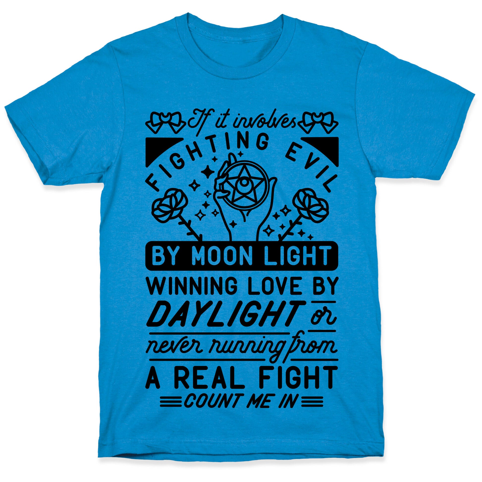 If It Involves Fighting Evil By Moon Light T-Shirt