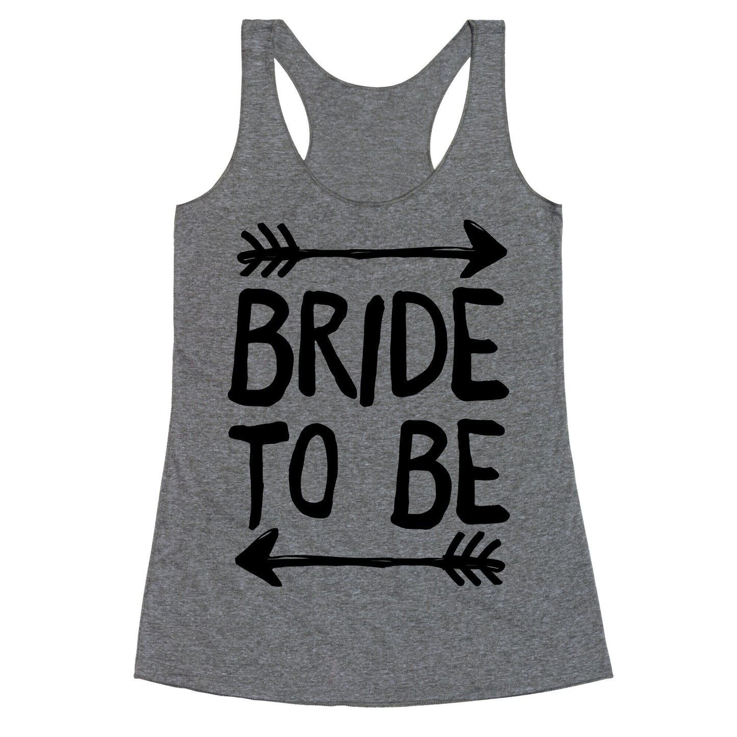 Bride To Be Racerback Tank