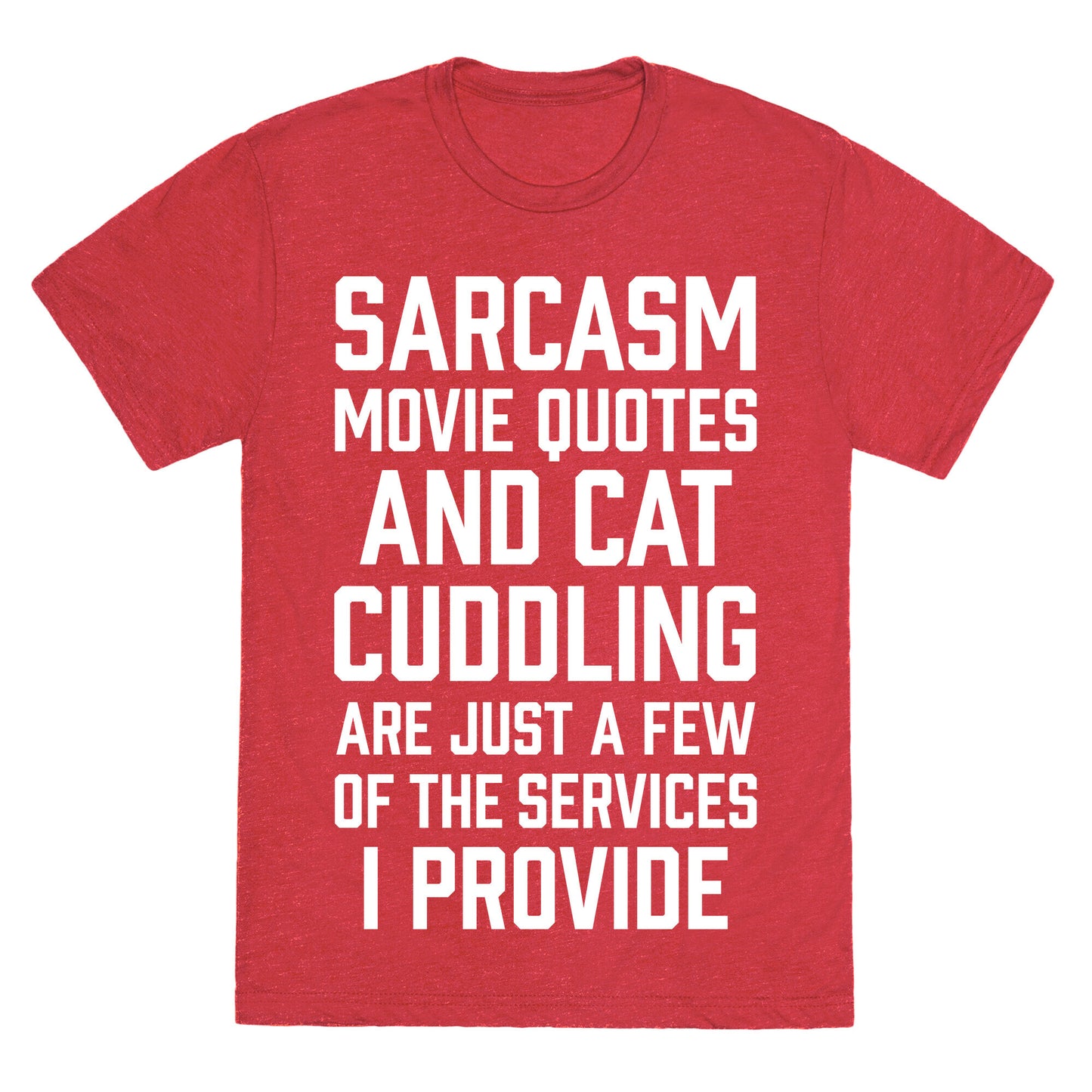 Sarcasm Movie Quotes and Cat Cuddling Unisex Triblend Tee