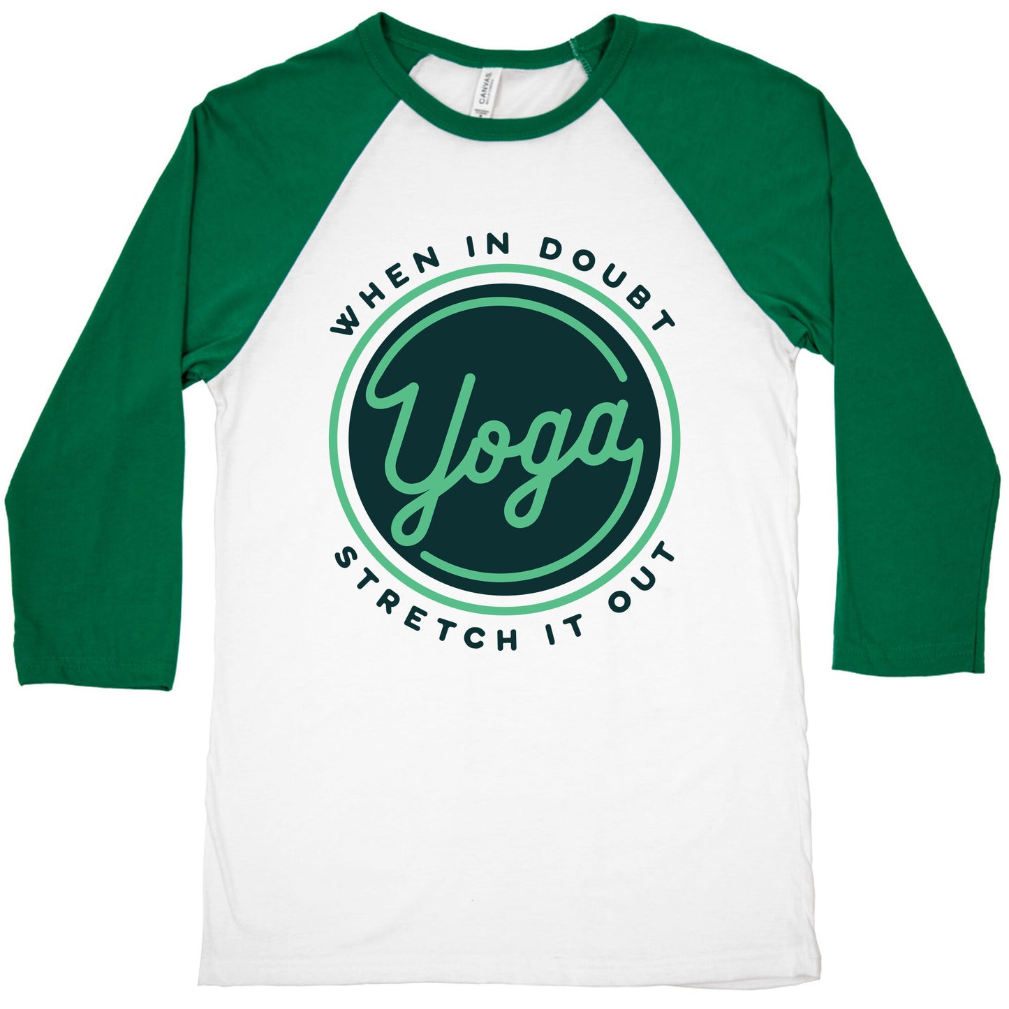 Yoga When In Doubt Stretch It Out Baseball Tee