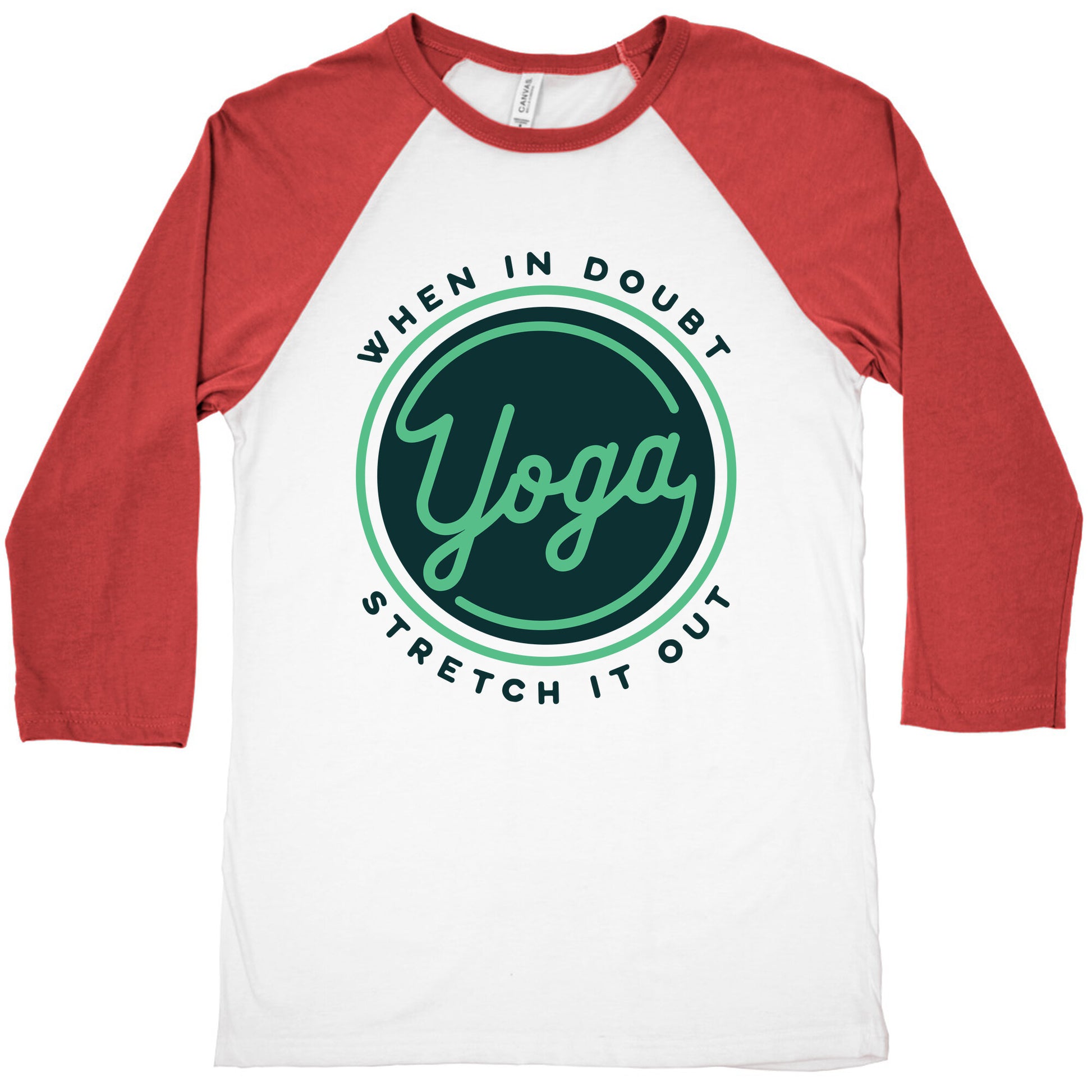 Yoga When In Doubt Stretch It Out Baseball Tee