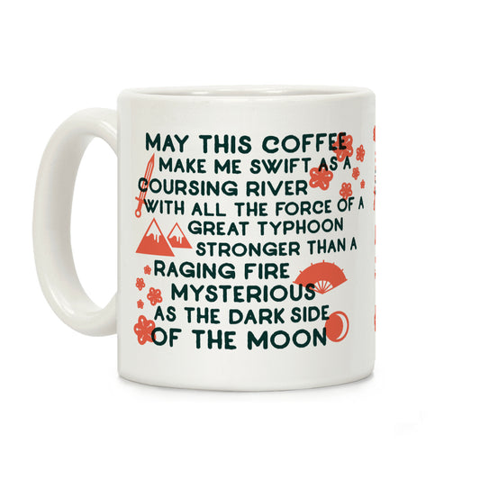 May This Coffee Make Me Swift as a Coursing River Coffee Mug