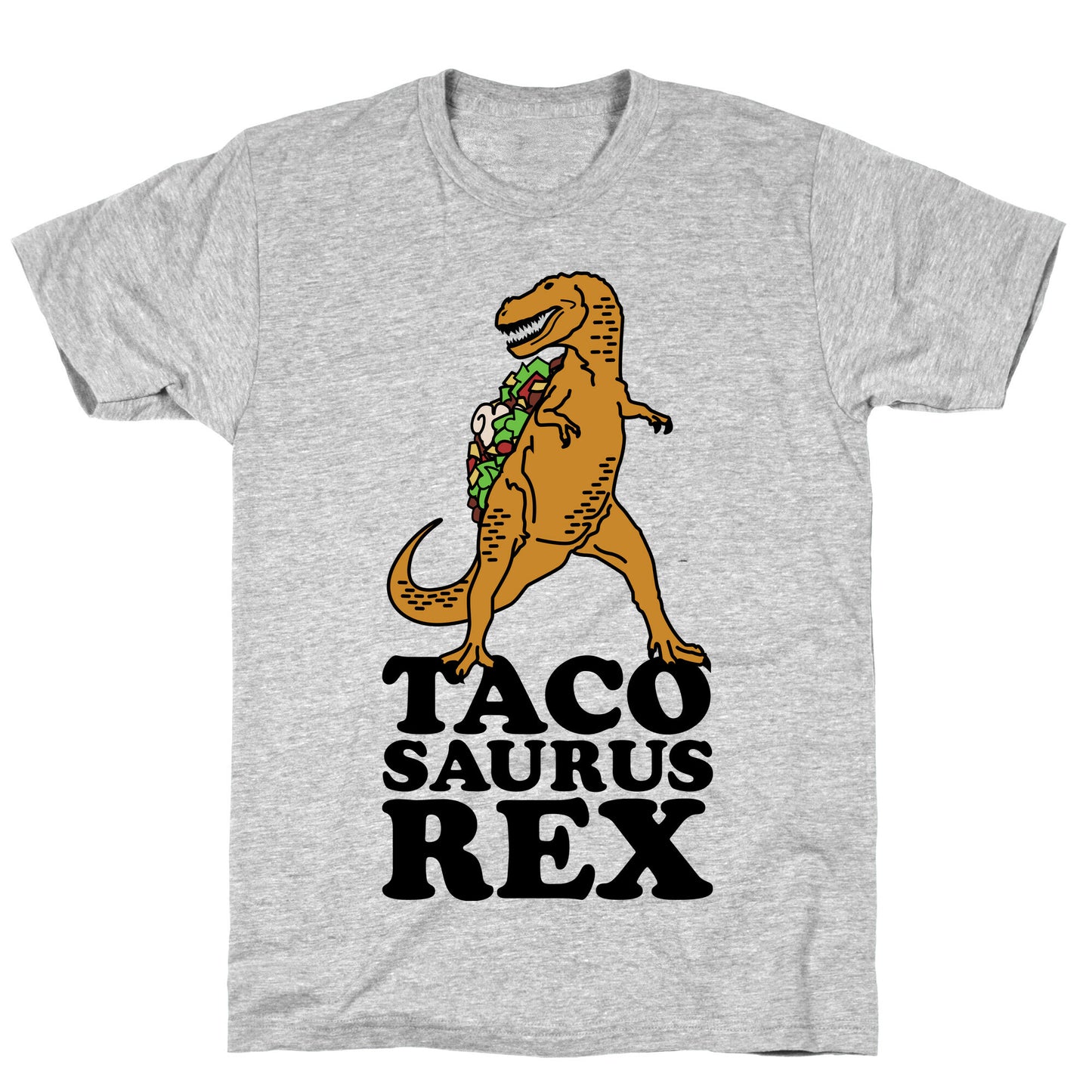 Tacosaurus Rex T-Shirt