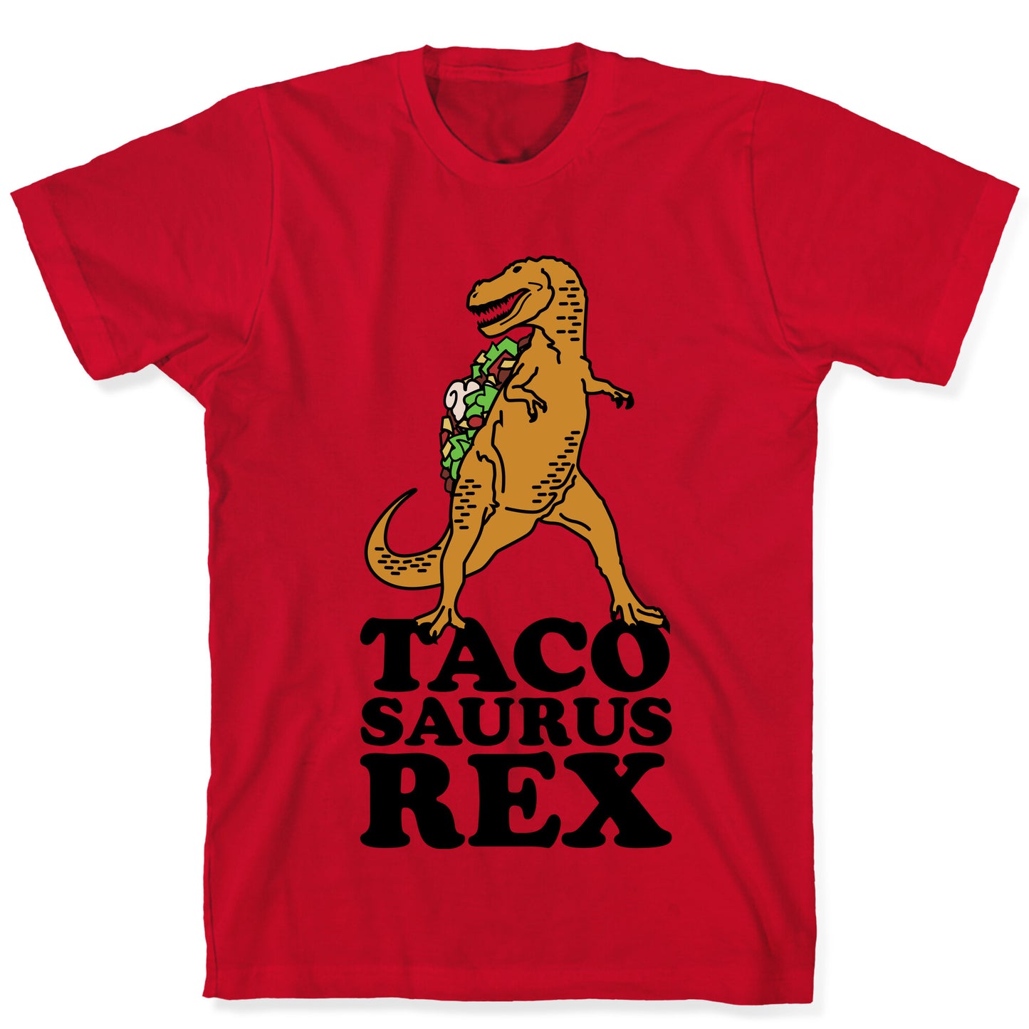 Tacosaurus Rex T-Shirt