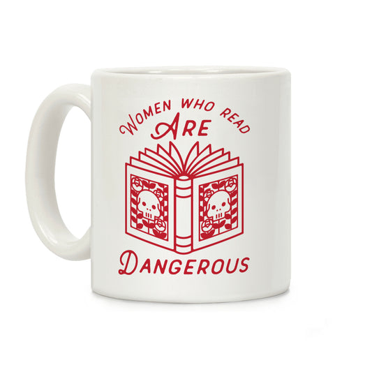 Women Who Read Are Dangerous (Red) Coffee Mug