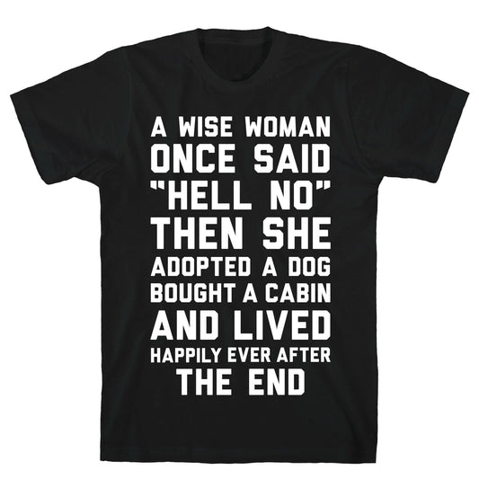A Wise Woman Once Said Hell No T-Shirt