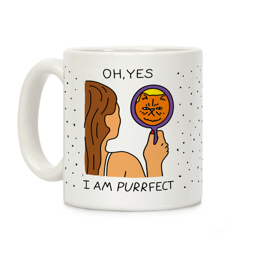Oh Yes I Am Purrfect Coffee Mug