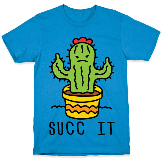 Succ It Cactus T-Shirt