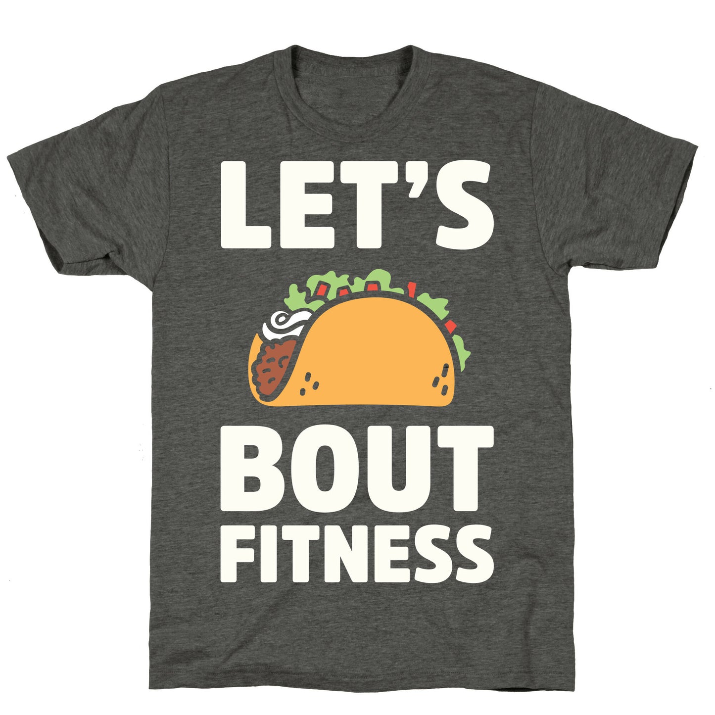 Let's Taco Bout Fitness Unisex Triblend Tee