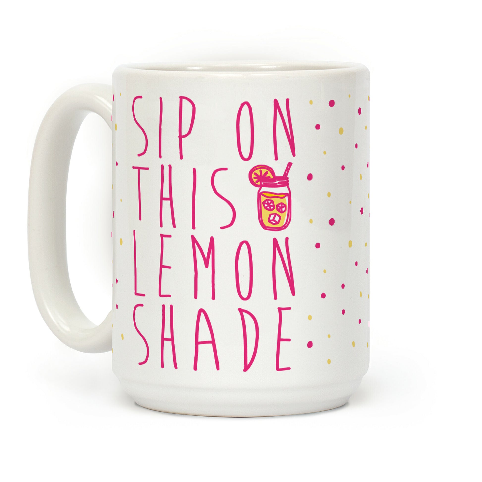 Sip On This Lemon Shade Coffee Mug