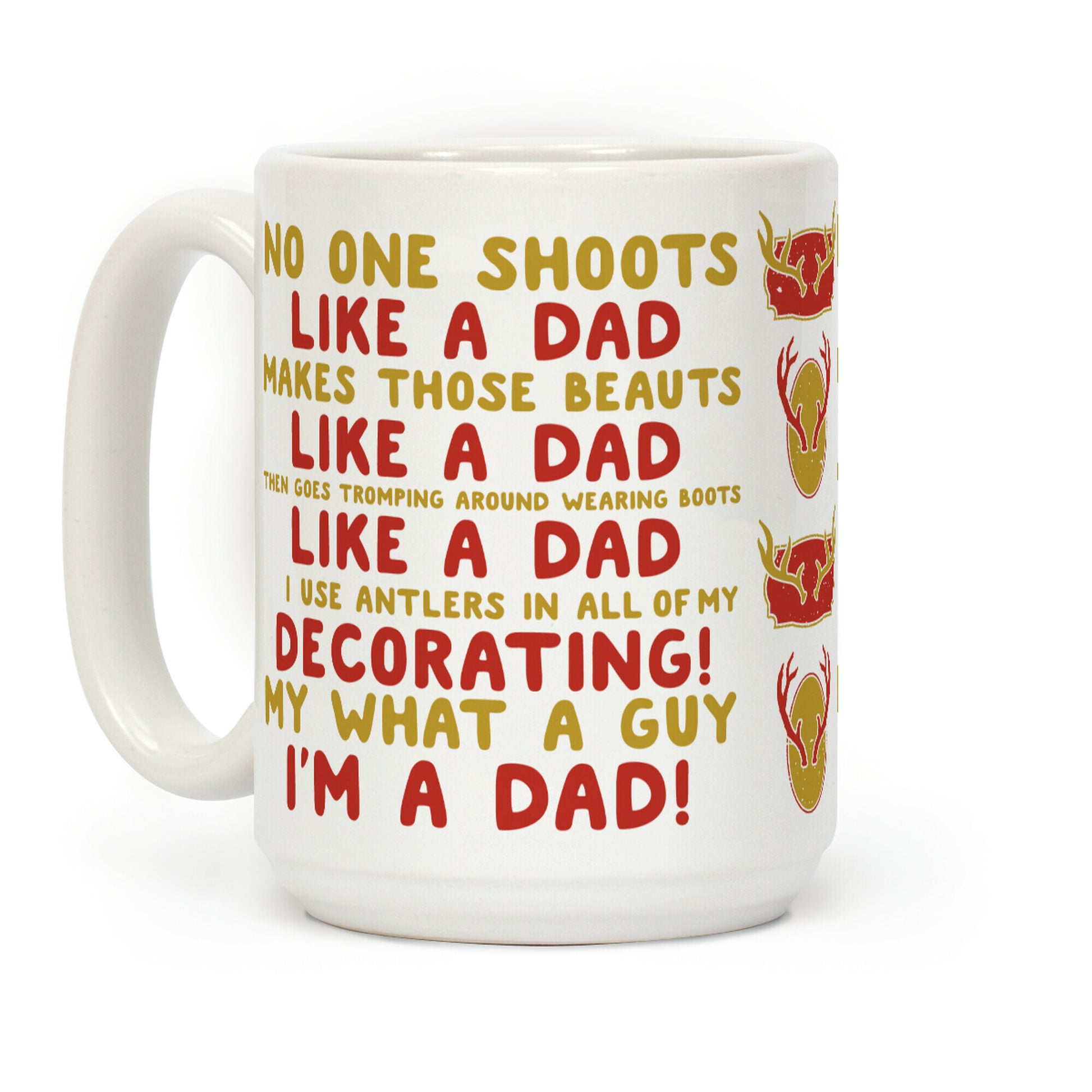 No One Shoots Like A Dad Makes Those Beauts like a Dad Coffee Mug