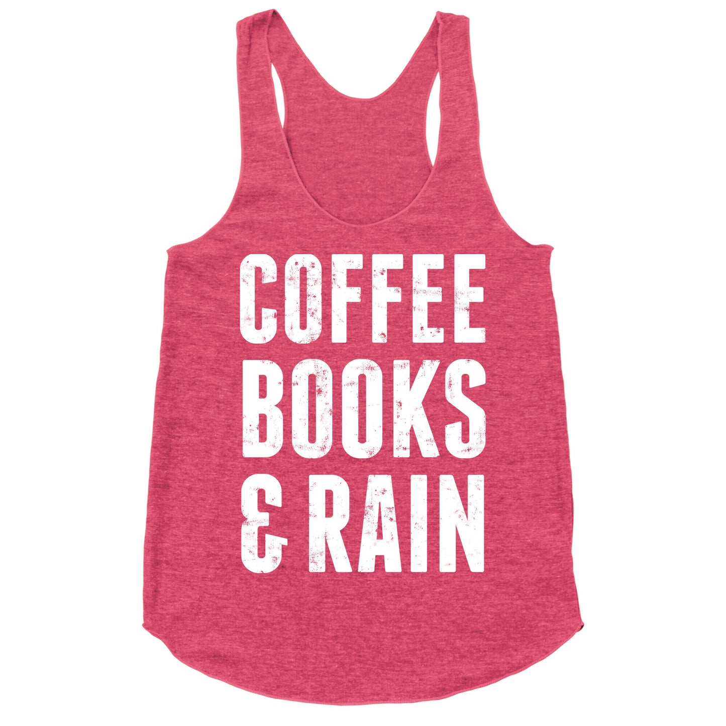Coffee Books And Rain Racerback Tank